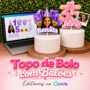 Topo de Bolo Balão Metalizado de Papel - editável CANVA